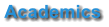 Academics